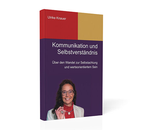 Kommunikation und Selbstverständnis