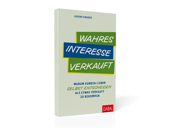 Vertriebsbuch Wahres interesse verkauft Verkäufer Vertriebsliteratur Verkaufsbuch Buch: Wahres Interesse verkauft Verkaufsbuch