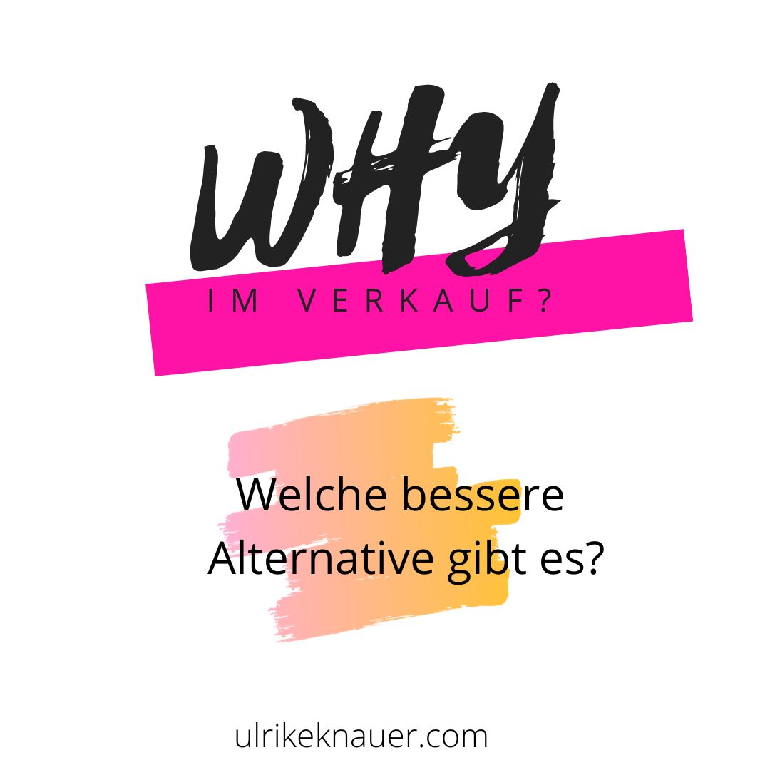 Warum Frage, Warum-Frage im Verkaufsgespräch,