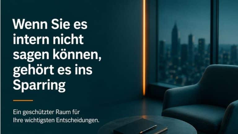 Executive Sparring Coaching Führungskräfte Coaching Geschäftsführer Vorstand , Top Management, C-Level Sparring, Entscheidungen die Sie nicht intern besprechen können Sparring für Führungskräfte